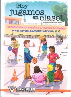 HOY JUGAMOS EN CLASE | 9788499932286 | SANCHEZ RIVAS, ENRIQUE