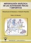 METODOLOGÍA DIDÁCTICA DE LAS ACTIVIDADES FÍSICAS Y DEPORTIVAS | 9788498231915 | STRONG, JEREMY