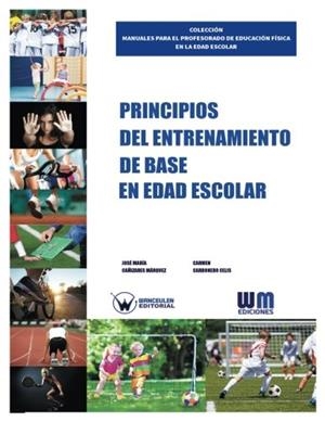 PRINCIPIOS DEL ENTRENAMIENTO DE BASE EN LA EDAD ESCOLAR | 9788499935157 | CAÑIZARES MARQUEZ, JOSE MARIA
