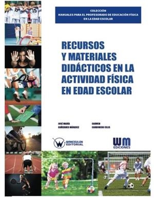 RECURSOS Y MATERIALES DIDÁCTICOS EN LA ACTIVIDAD FÍSICA EN EDAD ESCOLAR | 9788499935164 | CAÑIZARES MARQUEZ, JOSE MARIA