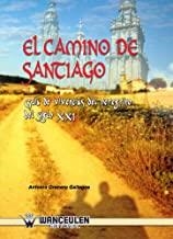 CAMINO DE SANTIAGO, EL : GUÍA DEL PEREGRINO DEL SIGLO XXI | 9788498236330 | GRANERO GALLEGOS, ANTONIO