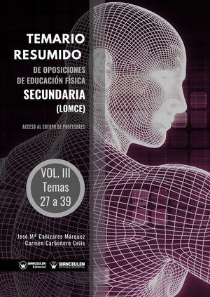 VOL 2 TEMARIO RESUMIDO DE OPOSICIONES DE EDUCACIÓN FÍSICA SECUNDARÍA LOMCE | 9788418262197 | CAÑIZARES MÁRQUEZ, JOSÉ MARÍA/CARBONERO CELIS, CARMEN