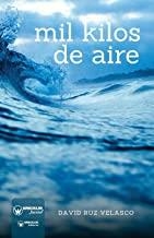 MIL KILOS DE AIRE | 9788499938523 | RUZ VELASCO, DAVID