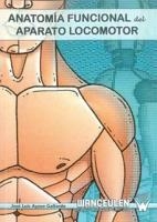 ANATOMÍA FUNCIONAL DEL APARATO LOCOMOTOR | 9788498231946 | AYUSO GALLARDO, JOSE LUIS
