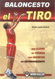 BALONCESTO : EL TIRO | 9788499932484 | JUSTICIA DEL MORAL, NICOLAS
