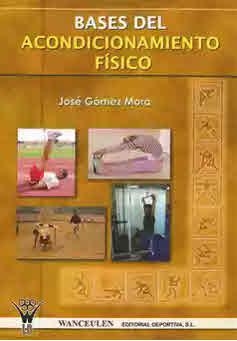 BASES DEL ACONDICIONAMIENTO FÍSICO | 9788498230390 | GOMEZ MORA, JOSE
