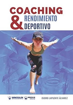 COACHING Y RENDIMIENTO DEPORTIVO | 9788418262548 | LAPUENTE ÁLVAREZ, ISIDRO