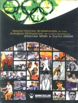 DEPORTISTAS ANDALUCES EN LOS JUEGOS OLÍMPICOS DE LA ERA MODERNA | 9788499932170 | DÕAZ, PEPE