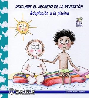 DESCUBRE EL SECRETO DE LA DIVERSION (ADAPTACIÓN A LA PISCINA) | 9788498231861 | MUÑOZ HERRERA, ENRIQUE