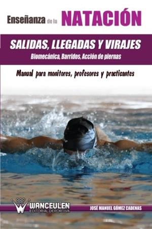 ENSEÑANZA DE LOS ESTILOS DE NATACIÓN : CROL, ESPALDA, MARIPOSA Y BRAZA | 9788499932668 | GÑMEZ CABANAS, JOS_ MANUEL