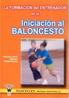 FORMACIÓN DEL ENTRENADOR EN LA INICIACIÓN AL BALONCESTO, LA | 9788495883407 | GIMENEZ, FRANCISCO JAVIER