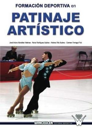 FORMACIÓN DEPORTIVA EN PATINAJE ARTÍSTICO | 9788499931586 | RODRÍGUEZ SUÁREZ, NURIA