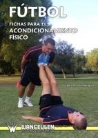 FÚTBOL : FICHAS PARA EL ACONDICIONAMIENTO FÍSICO | 9788487520211 | CAÑIZARES MÀRQUEZ, JOSÉ MARÍA