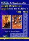 HISTORIA DE ESPAÑA EN LOS JUEGOS OLÍMPICOS DE VERANO DE LA ERA MODERNA I | 9788498230017 | TAMAYO FAJARDO, JAVIER ANTONIO