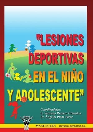LESIONES DEPORTIVAS EN EL NIÑO Y ADOLESCENTE | 9788495883742 | SANTIAGO ROMERO GRANADOS