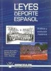 LEYES DEL DEPORTE ESPAÑOL : ANÁLISIS Y EVOLUCIÓN HISTÓRICA | 9788498232370 | RIVERO, ANTONIO