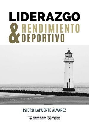 LIDERAZGO Y RENDIMIENTO DEPORTIVO | 9788418262401 | LAPUENTE ÁLVAREZ, ISIDRO