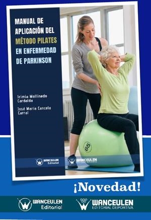 MANUAL APLICACION METODO PILATES ENFERMEDAD PARKINSON | 9788499939025 | MOLLINEDO CARDALDA, IRIMIA