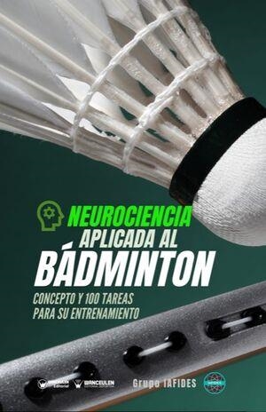 NEUROCIENCIA APLICADA AL BADMINTON | 9788418831126 | GRUPO EDUFIP