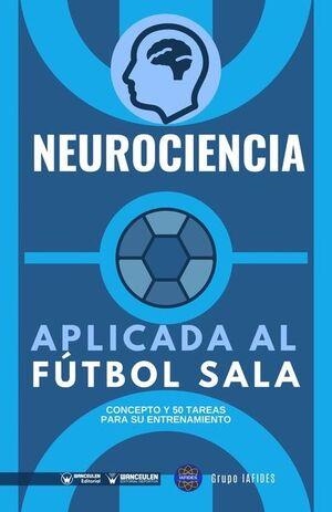 NEUROCIENCIA APLICADA AL FÚTBOL SALA | 9788418486357 | WANCEULEN MORENO, ANTONIO