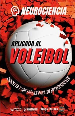 NEUROCIENCIA APLICADA AL VOLEIBOL | 9788418682377 | CRESPO GARCÍA, MANUEL JESÚS/WANCEULEN MORENO, JOSÉ FRANCISCO/WANCEULEN MORENO, ANTONIO