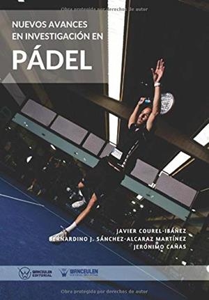 NUEVOS AVANCES EN INVESTIGACIÓN EN PÁDEL | 9788499936277 | COUREL IBAÑEZ, JAVIER