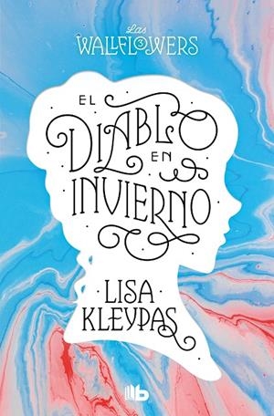 DIABLO EN INVIERNO, EL (LAS WALLFLOWERS 3) | 9788413144535 | KLEYPAS, LISA