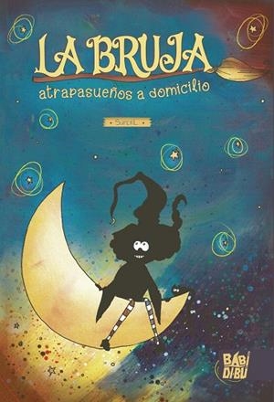 BRUJA ATRAPASUEÑOS A DOMICILIO, LA | 9788419106513 | SUPERL