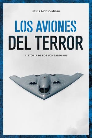 AVIONES DEL TERROR, LOS | 9788418403477 | ALONSO, JESUS