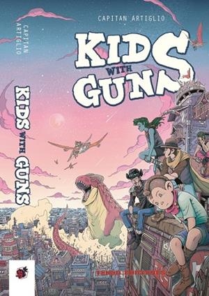 KIDS WITH GUNS | 9788412433425 | CAPITAN ARTIGLIO