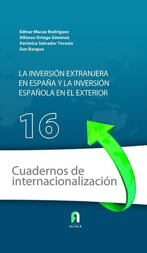 INVERSIÓN EXTRANJERA EN ESPAÑA Y LA INVERSIÓN ESPAÑOLA, LA | 9788418980206 | SALVADOR TOROSIO , VERÓNICA / ORTEGA GIMÉNEZ, ALFONSO