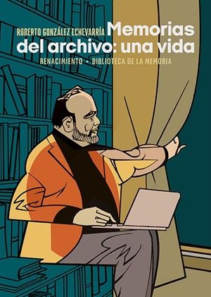 MEMORIAS DEL ARCHIVO: UNA VIDA | 9788418818868 | GONZALEZ ECHEVARRIA, ROBERTO