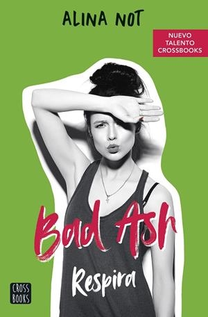 BAD ASH 03. RESPIRA | 9788408252528 | NOT, ALINA