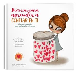 HISTORIAS PARA APRENDER A CONFIAR EN TI | 9788412302578 | LOSA PÉREZ, JOSÉ / SOTO DÍAZ, AURORA