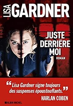 JUSTE DERRIERE MOI | 9782253195504 | GARNER, LISA
