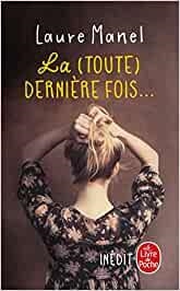 TOUTE DERNIERE FOIS, LA | 9782253936893 | MANEL, LAURE