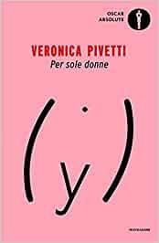 PER SOLE DONNE | 9788804740575 | PIVETTI, VERONICO