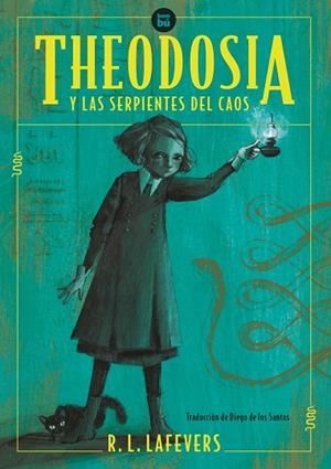 THEODOSIA Y LAS SERPIENTES DEL CAOS | 9788483438084 | LAFEVERS, R. L.