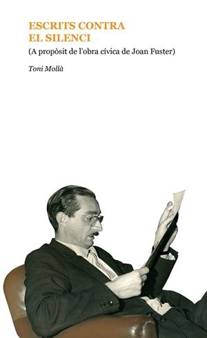 ESCRITS CONTRA EL SILENCI | 9788461797158 | MOLLÀ, TONI