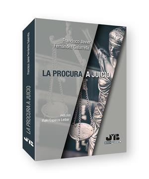 PROCURA A JUICIO, LA | 9788419045164 | FERNÁNDEZ GALARRETA, FRANCISCO JAVIER