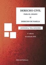 DERECHO CIVIL PARA EL GRADO IV. DERECHO DE FAMILIA | 9788411220590 | VELA SÁNCHEZ, ANTONIO J.