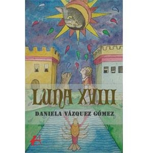 LUNA XVIII | 9788419151285 | VÁZQUEZ GÓMEZ, DANIELA
