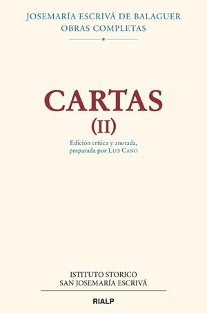 CARTAS II (EDICIÓN CRÍTICO-HISTÓRICA) | 9788432160172 | ESCRIVÁ DE BALAGUER, JOSEMARÍA