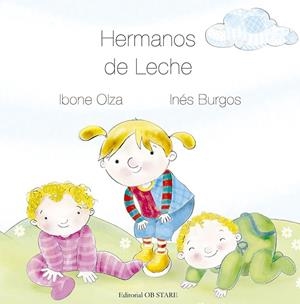 HERMANOS DE LECHE | 9788418956027 | OLZA, IBONE
