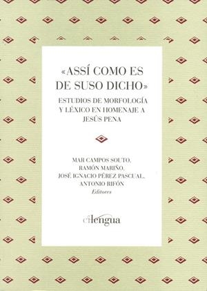 ASSÍ COMO ES DE SUSO DICHO | 9788493929275 | CAMPOS