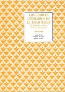 CODICES LITERARIOS DE EDAD MEDIA, LOS | 9788493736064