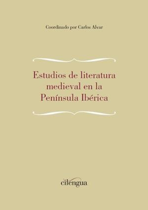 ESTUDIOS DE LITERATURA MEDIEVAL | 9788494390319 | ALVAR, CARLOS