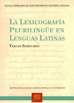 LEXICOGRAFÍA PLURILINGÜE EN LENGUAS LATINAS, LA | 9788493534042 | ESTUDIOS EN LINGÜÍSTICA APLICADA