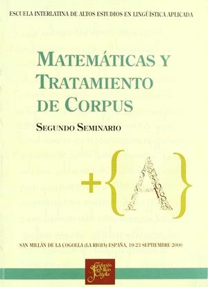 MATEMATICAS Y TRATAMIENTO DE CORPUS | 9788460746881 | ESCUELA INTERLATINA DE ALTOS ESTUDIOS EN LINGÜÍSTICA APLICADA