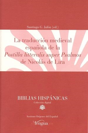 TRADUCCIÓN MEDIEVAL ESPAÑOLA DE POSTILLA LITTERALIS SUPER PSALMOS DE NICOLÁS DE LIRIA, LA | 9788493839543 | GARCIA-JALON DE LA LAMA, SANTIAGO